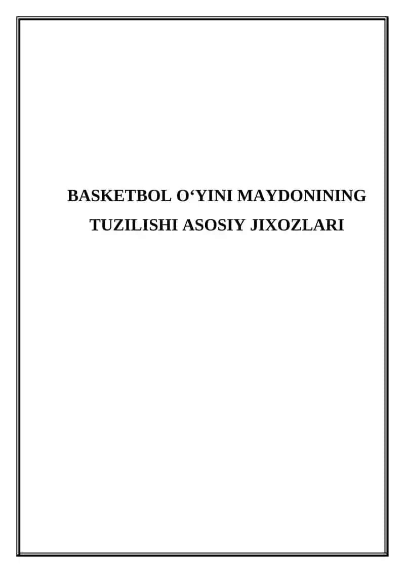 Basketbol o'yini maydonining tuzilishi asosiy jixozlari