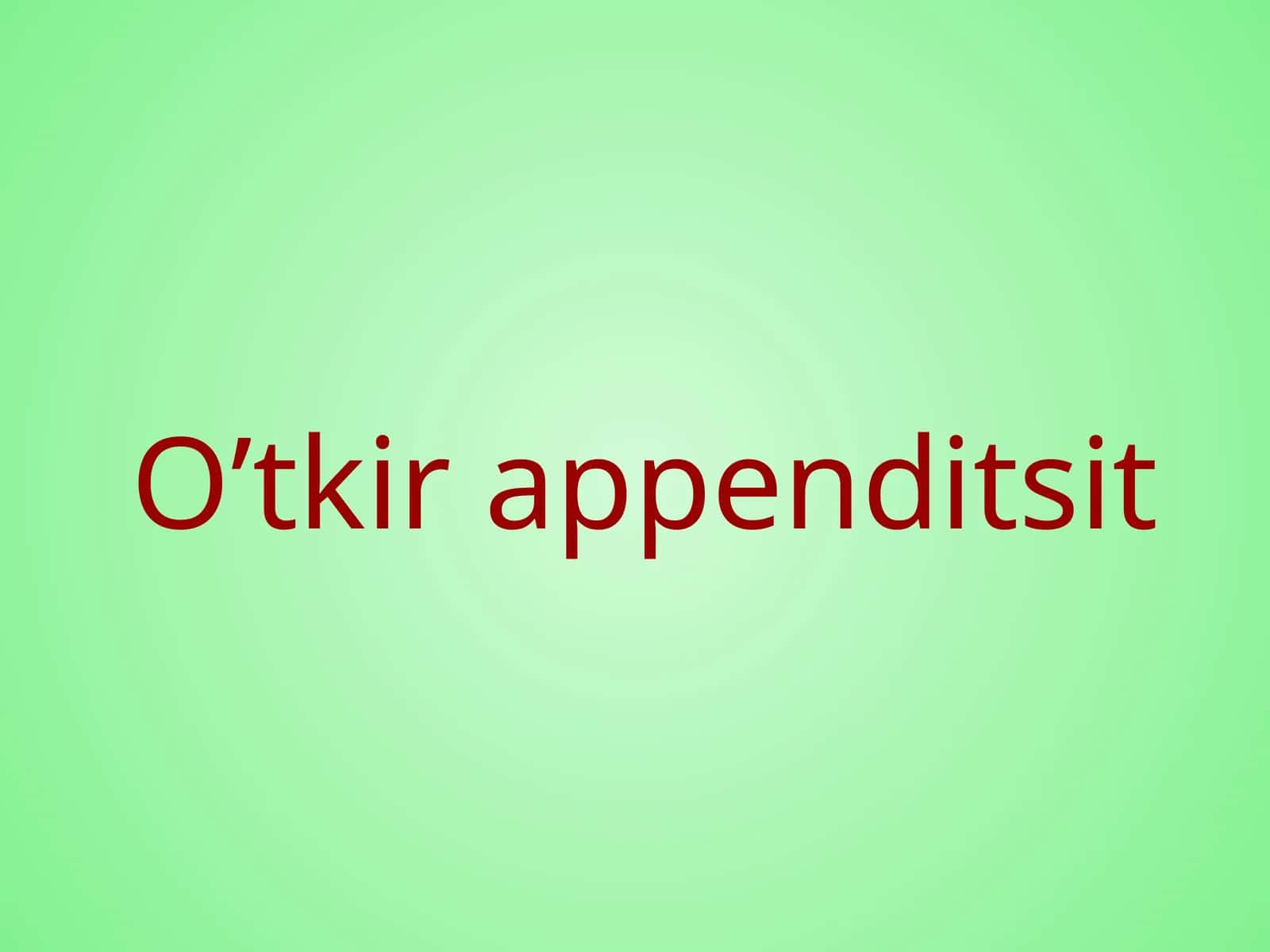 O’tkir appenditsit 1