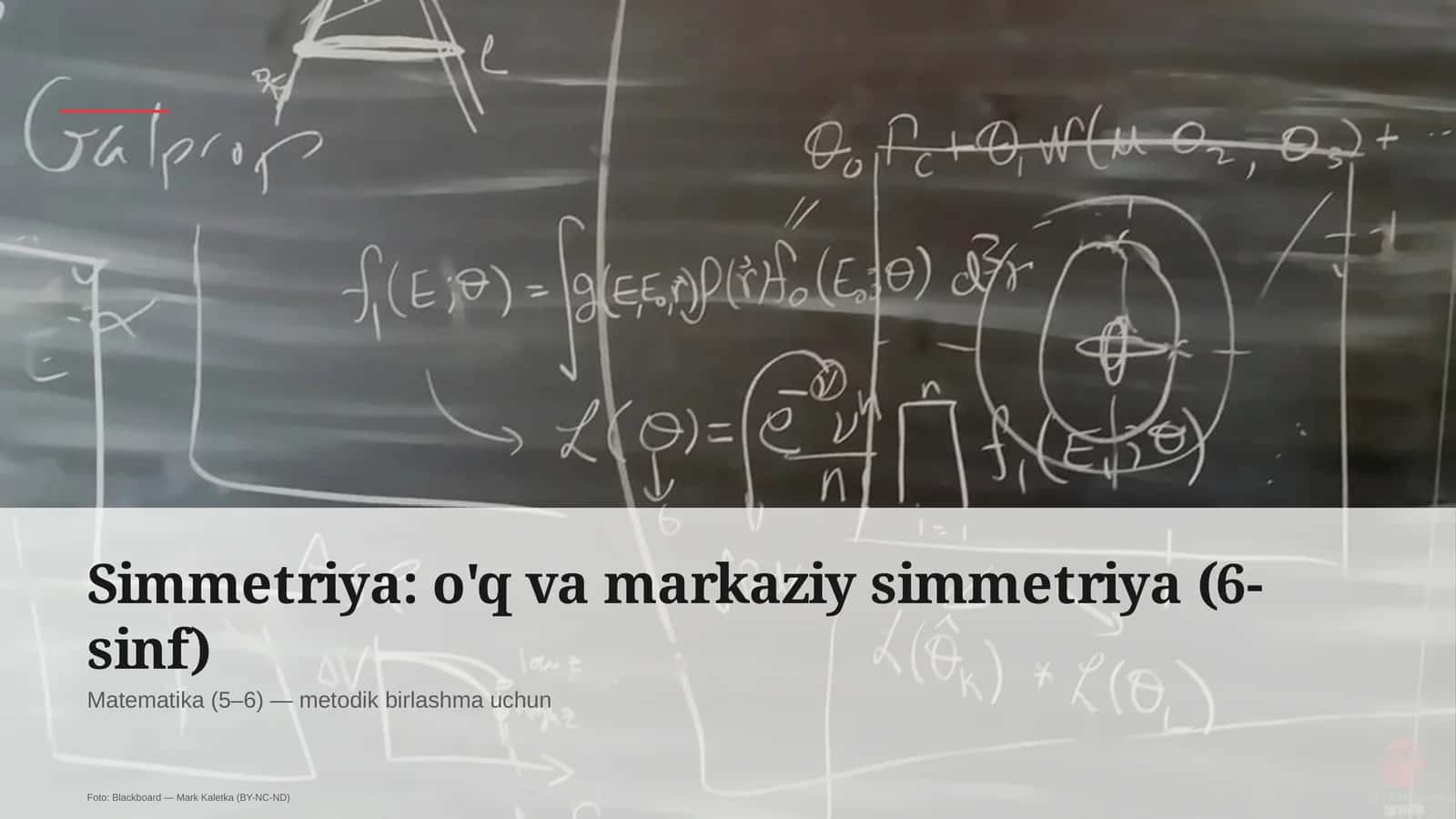 Simmetriya: o'q va markaziy simmetriya (6-sinf) 1