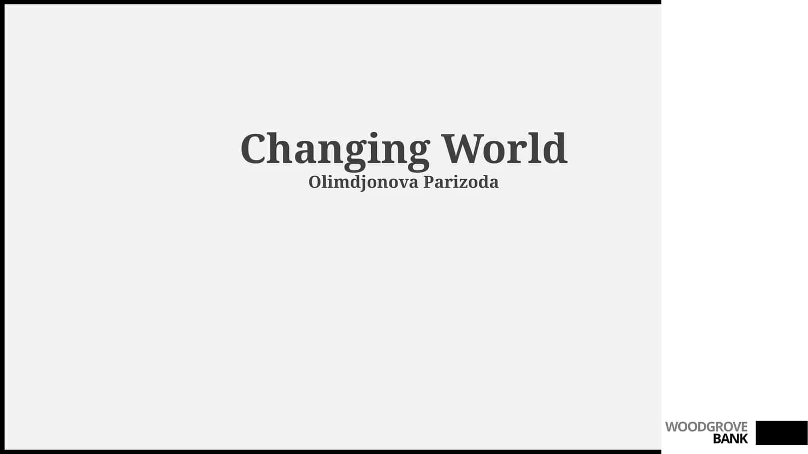 Changing World 1