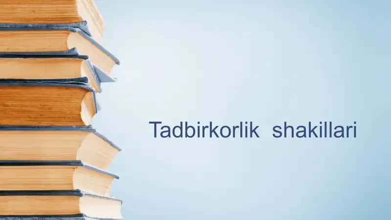 Tadbirkorlik  shakillari 1