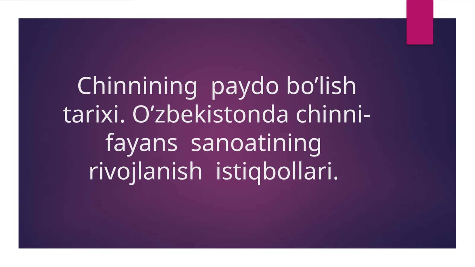 Chinnining paydo bo’lish tarixi 1