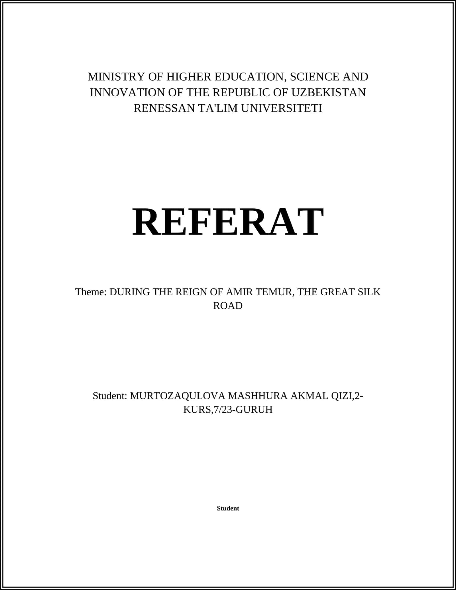 DURING THE REIGN OF AMIR TEMUR, THE GREAT SILK ROAD 1