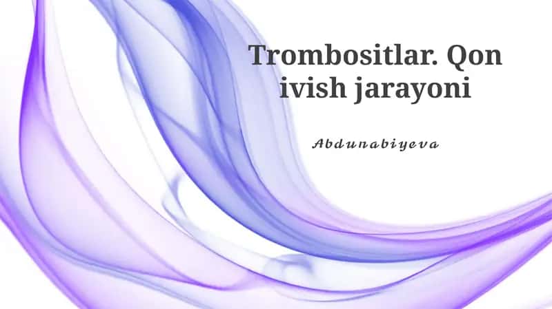 Trombositlar. Qon ivish jarayoni 1
