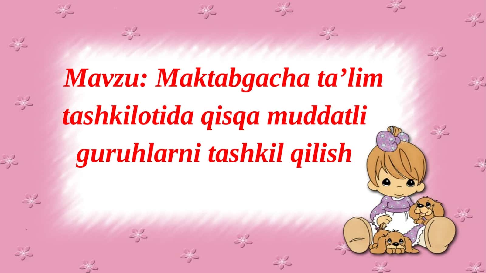 Maktabgacha ta’lim tashkilotida qisqa muddatli guruhlarni tashkil qilish 1