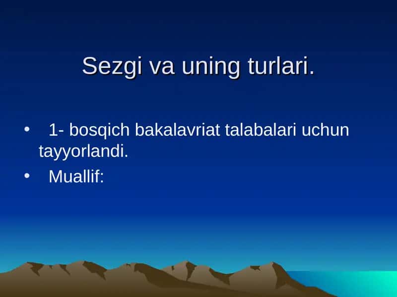 Sеzgi va uning turlari. 1