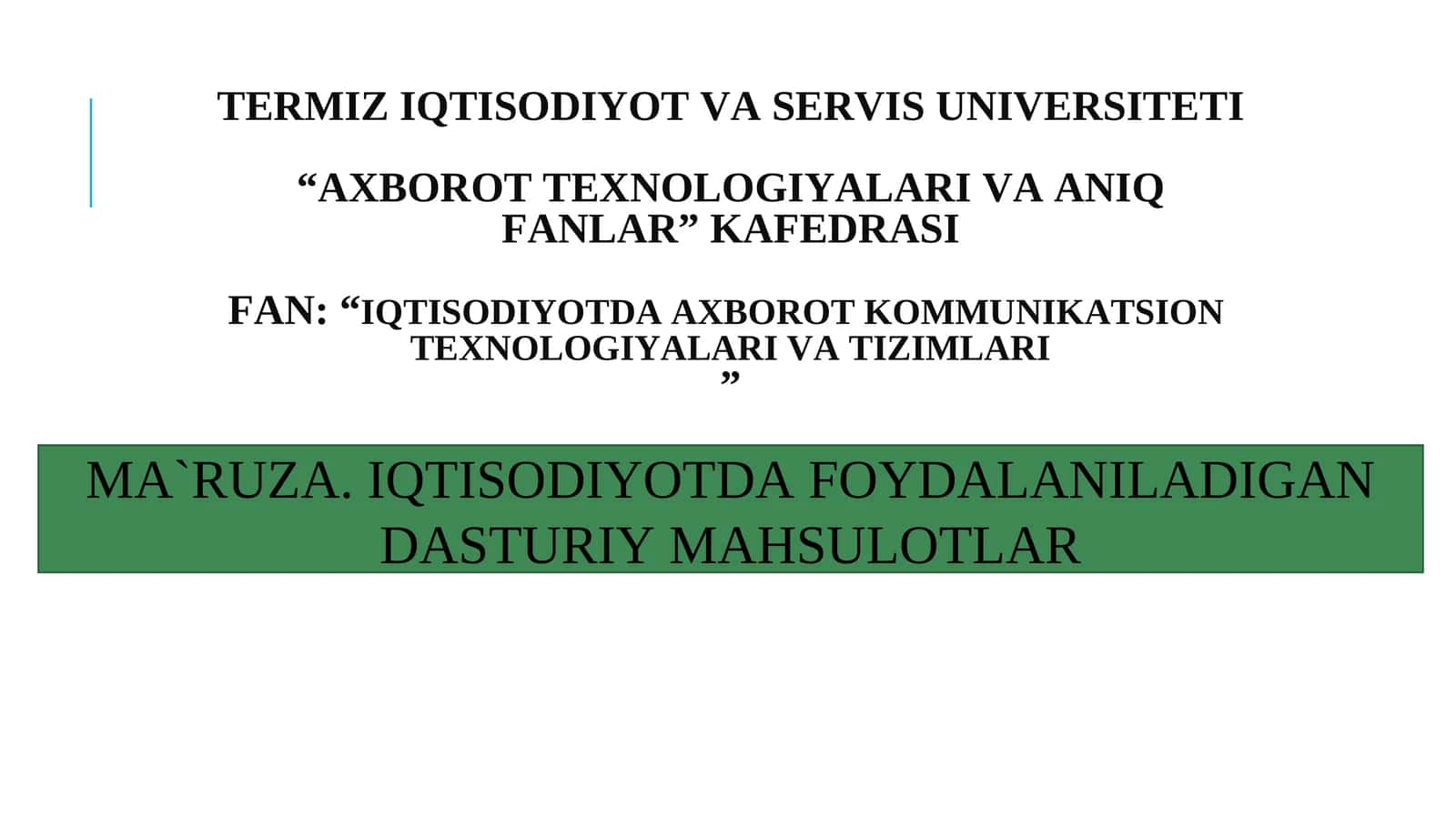 Iqtisodiyotda foydalaniladigan dasturiy mahsulotlar 1