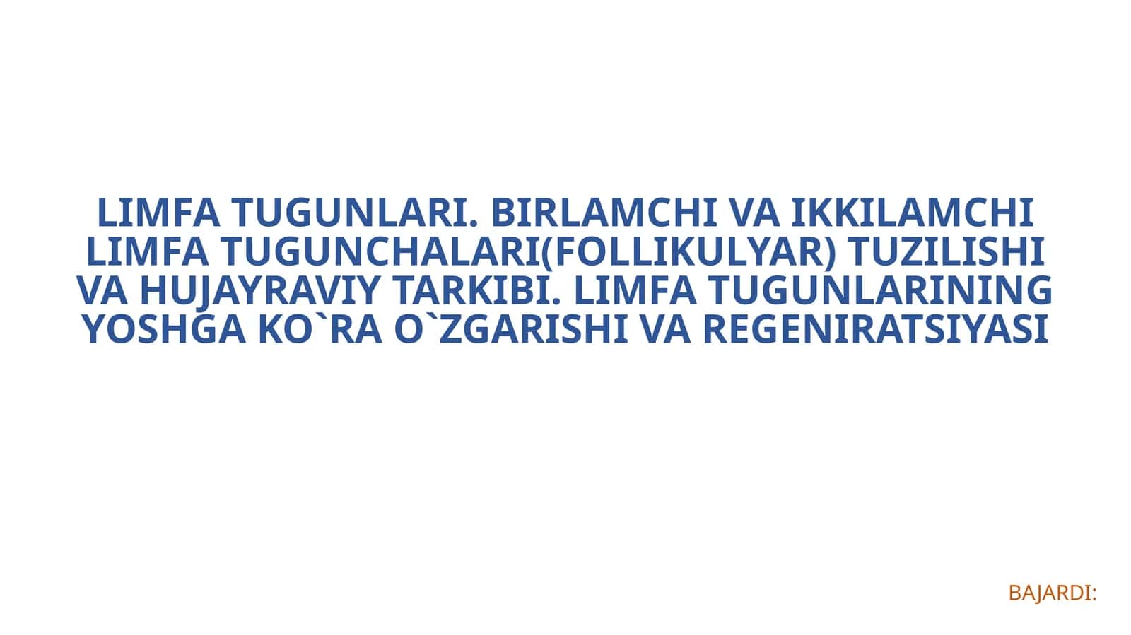 LIMFA TUGUNLARI. BIRLAMCHI VA IKKILAMCHI LIMFA TUGUNCHALARI(FOLLIKULYAR) TUZILISHI VA HUJAYRAVIY TAR 1