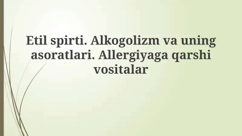 Etil spirti: Xususiyatlari va ta'siri 1