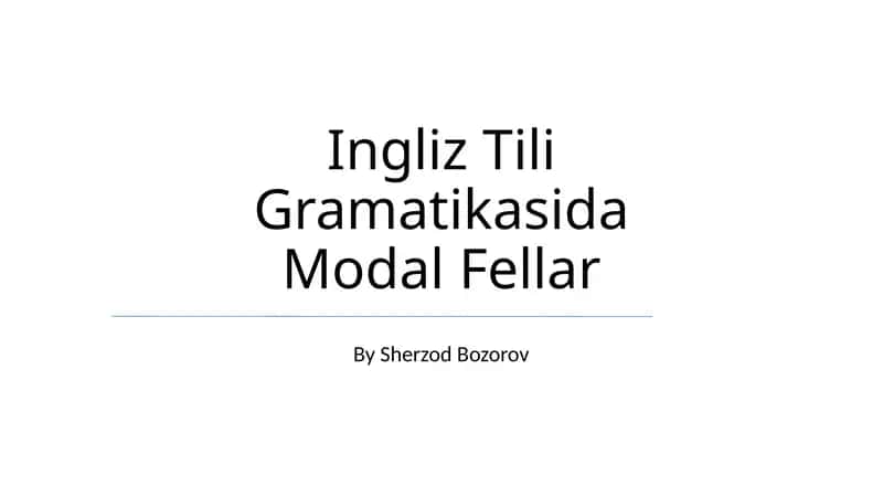 Ingliz Tili Gramatikasida Modal Fellar 1