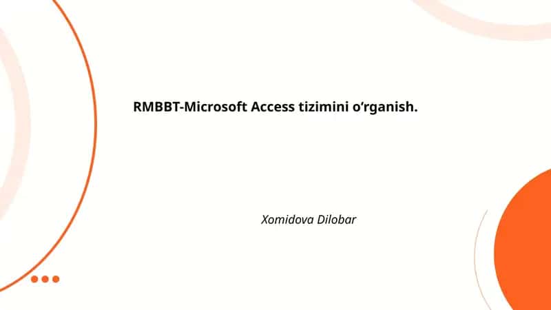 RMBBT-Microsoft Access tizimini o‘rganish 1