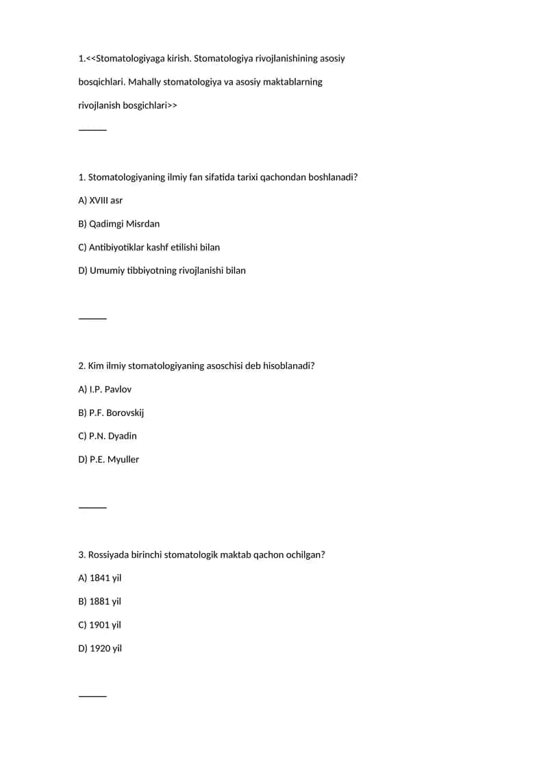 Stomatologiyaga kirish. Stomatologiya rivojlanishining asosiy bosqichlari. Mahally stomatologiya va asosiy maktablarning rivojlanish bosgichlari test 1