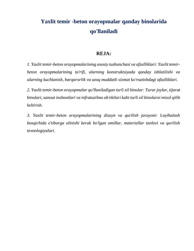 Yaxlit temir -beton orayopmalar qanday binolarida qo'llaniladi 1