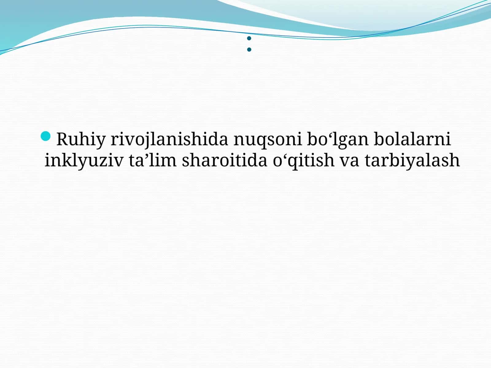 Ruhiy rivojlanishida nuqsoni bo‘lgan bolalarni inklyuziv ta’lim sharoitida o‘qitish va tarbiyalash 1