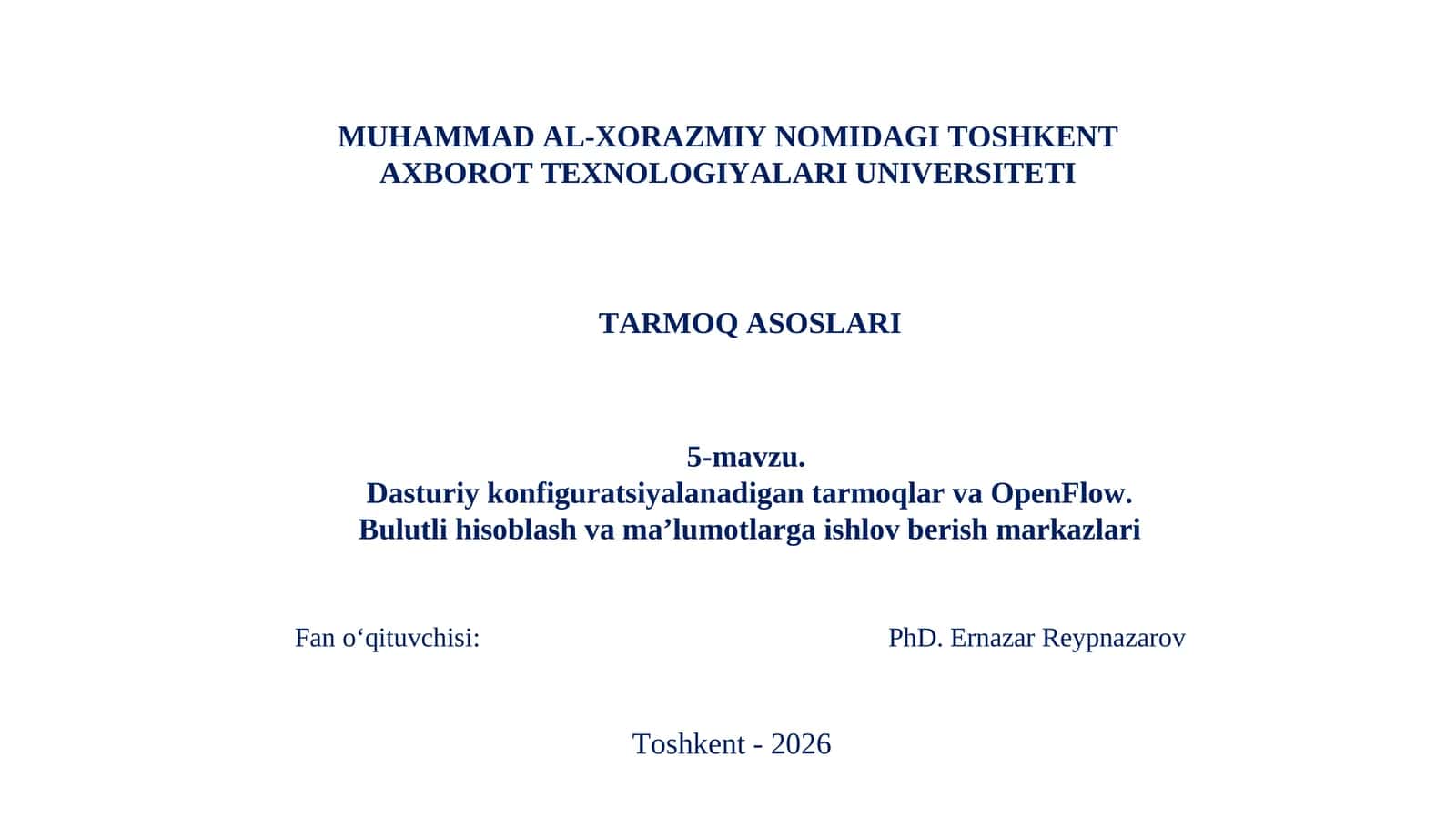 5-mavzu.Dasturiy konfiguratsiyalanadigan tarmoqlar va OpenFlow 1