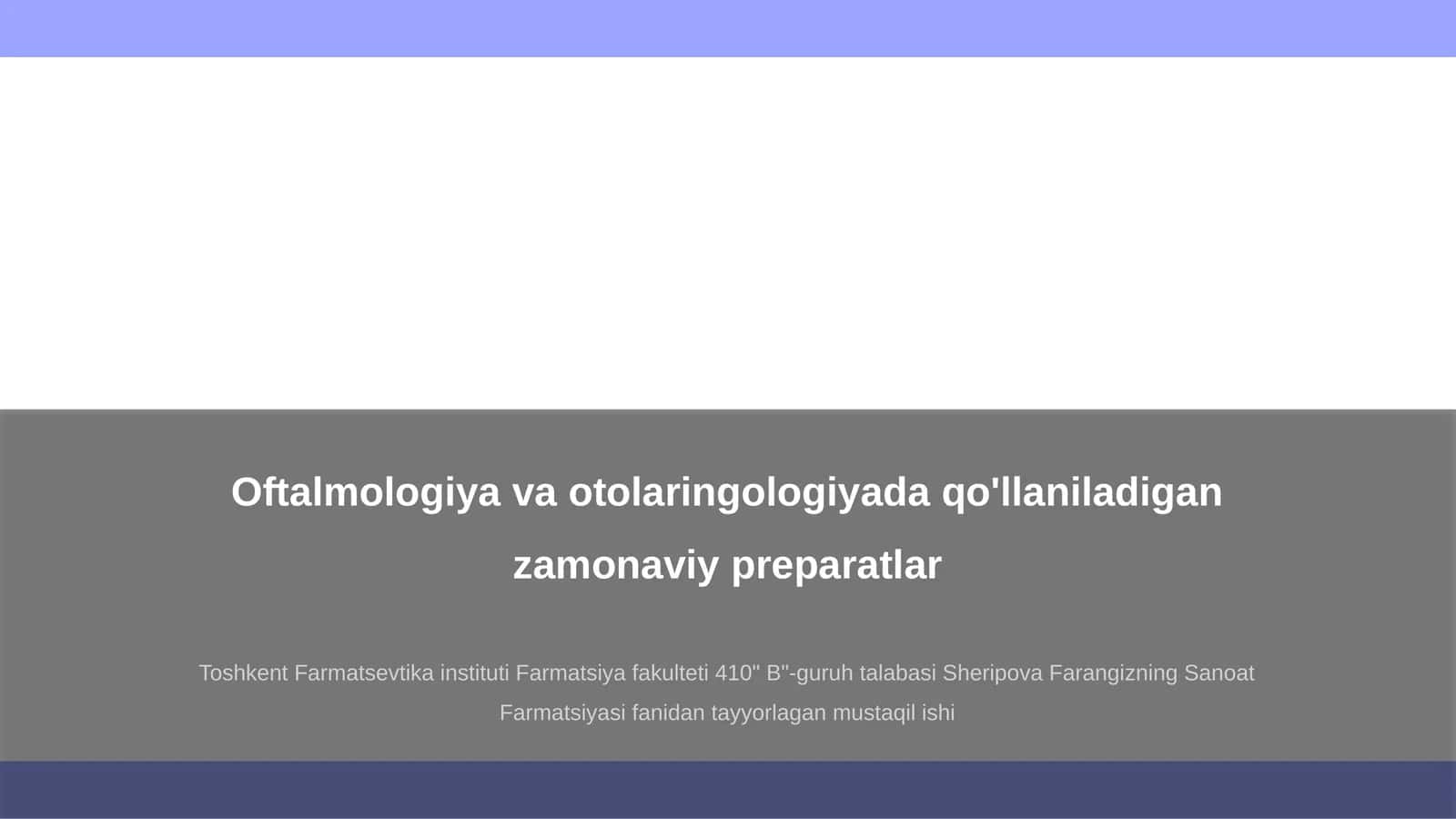 Oftalmologiya va otolaringologiyada qo'llaniladigan zamonaviy preparatlar 1