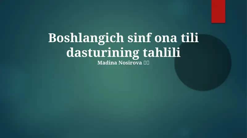 Boshlangich sinf ona tili dasturining tahlili 1