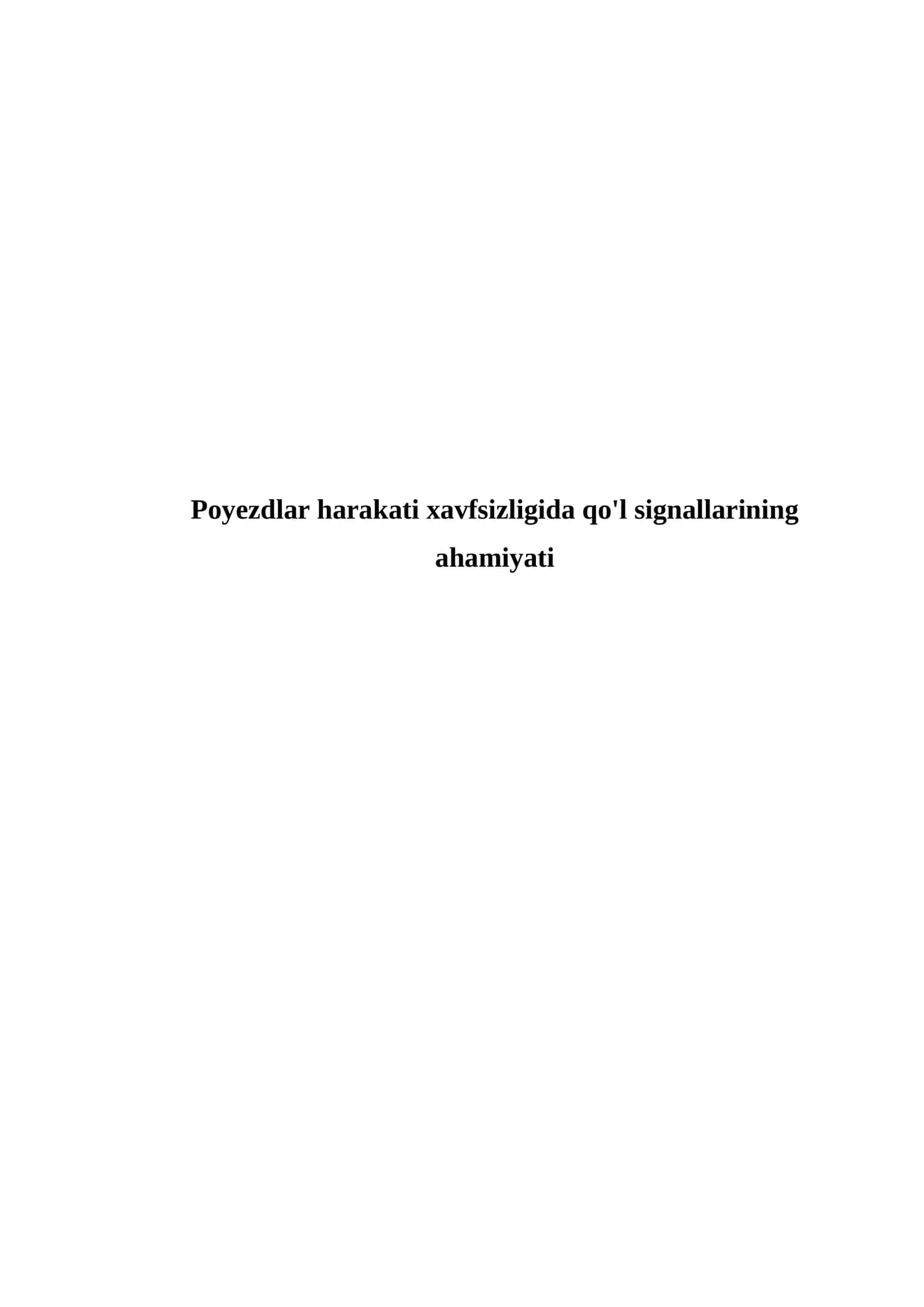 Poyezdlar harakati xavfsizligida qo'l signallarining ahamiyati 1
