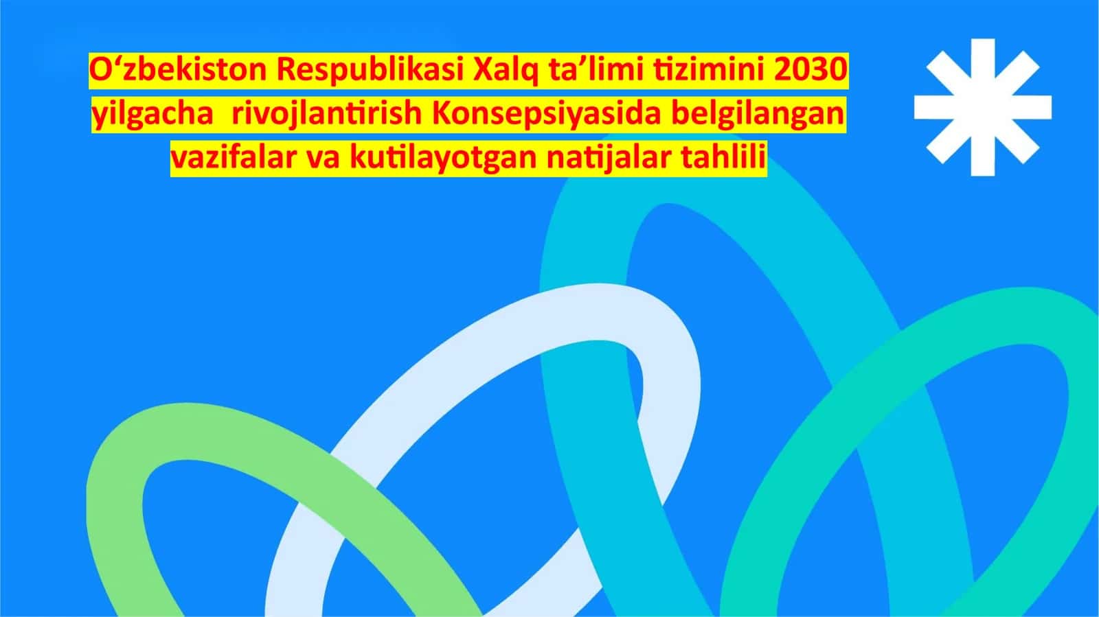 O‘zbekiston Respublikasi Xalq ta’limi tizimini 2030 yilgacha PISA reytingida 1