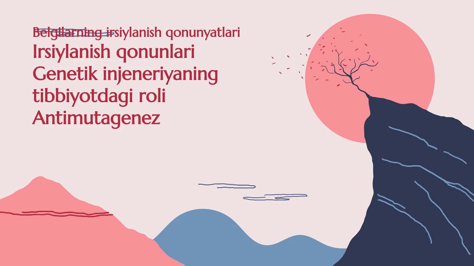 Belgilarning irsiylanish qonuniyatlari Irsiylanish qonunilari Genetik injeneriyaning tibbiyotdagi roli 1