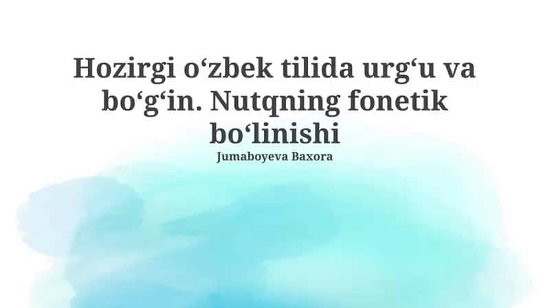 Nutqning fonetik boʻlinishi 1