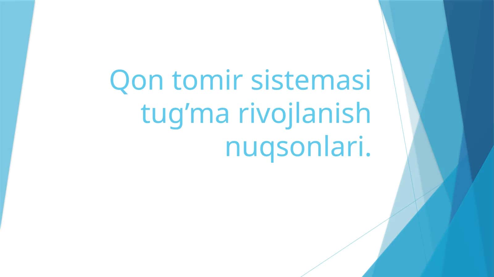 Qontomirsistemasitug’marivojlanishnuqsonlari 1