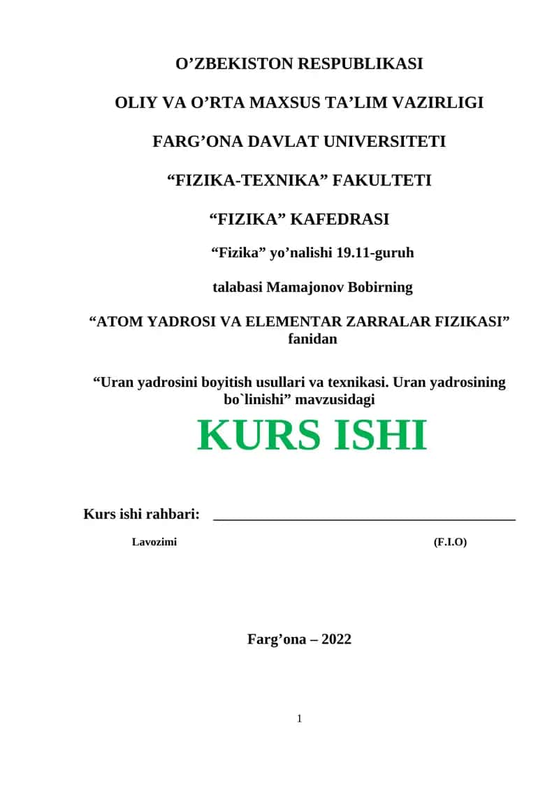 Uran yadrosini boyitish usullari va texnikasi. Uran yadrosining bo`linishi 1