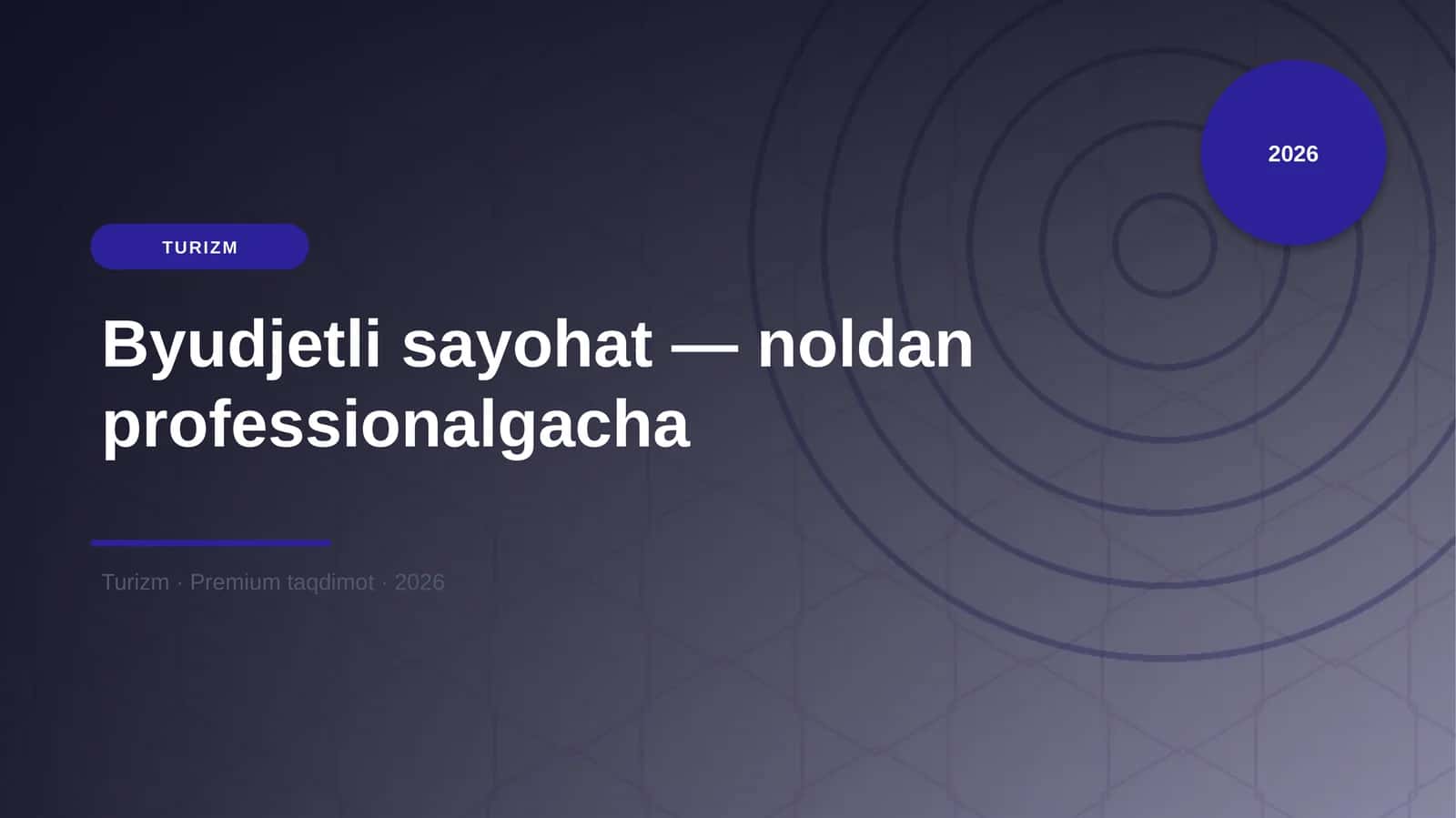 Byudjetli sayohat — noldan professionalgacha 1