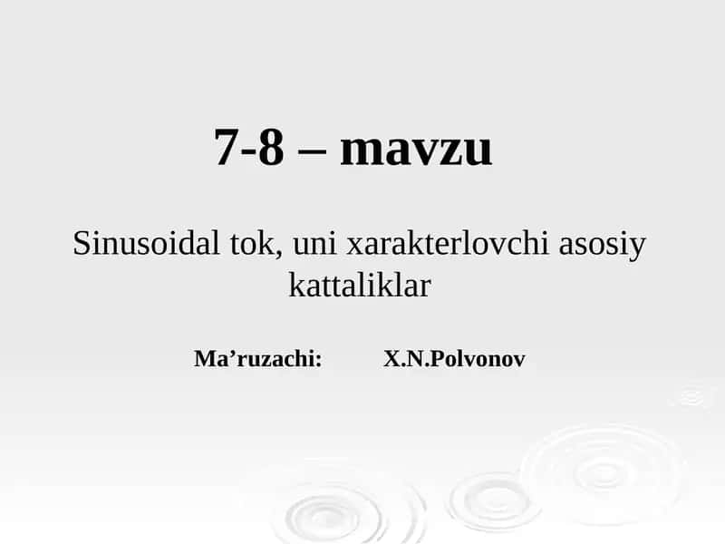 Sinusoidal tok, uni xarakterlovchi asosiy kattaliklar 1