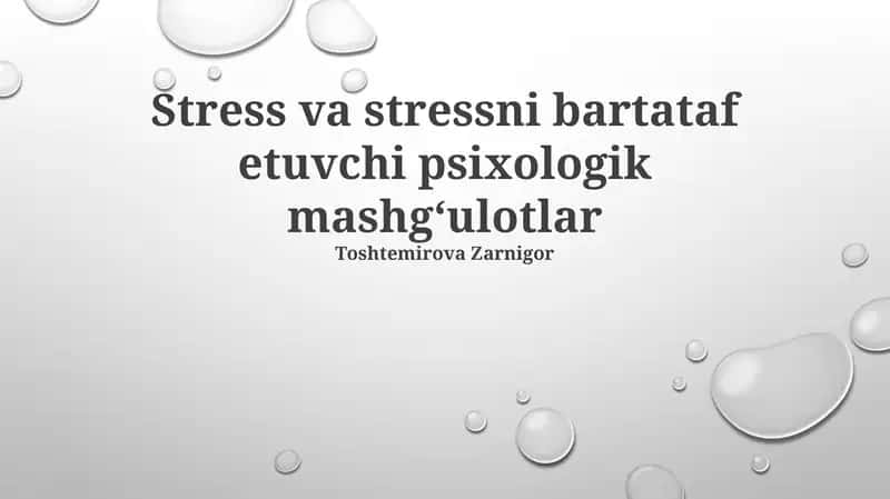 Stress va stressni bartataf etuvchi psixologik mashg‘ulotlar 1