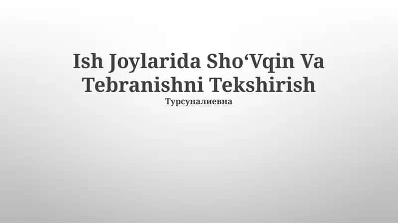 Ish Joylarida ShoʻVqin Va Tebranishni Tekshirish 1