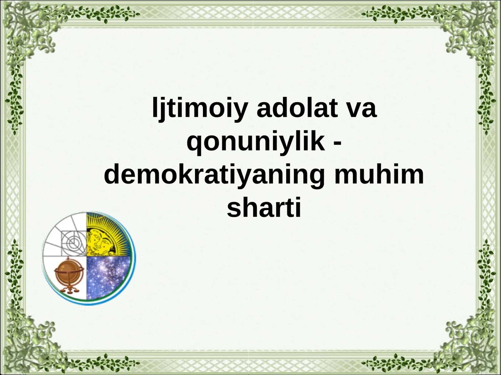 Avestoda ijtimoiy adolat to`grisida g`oyalar 1