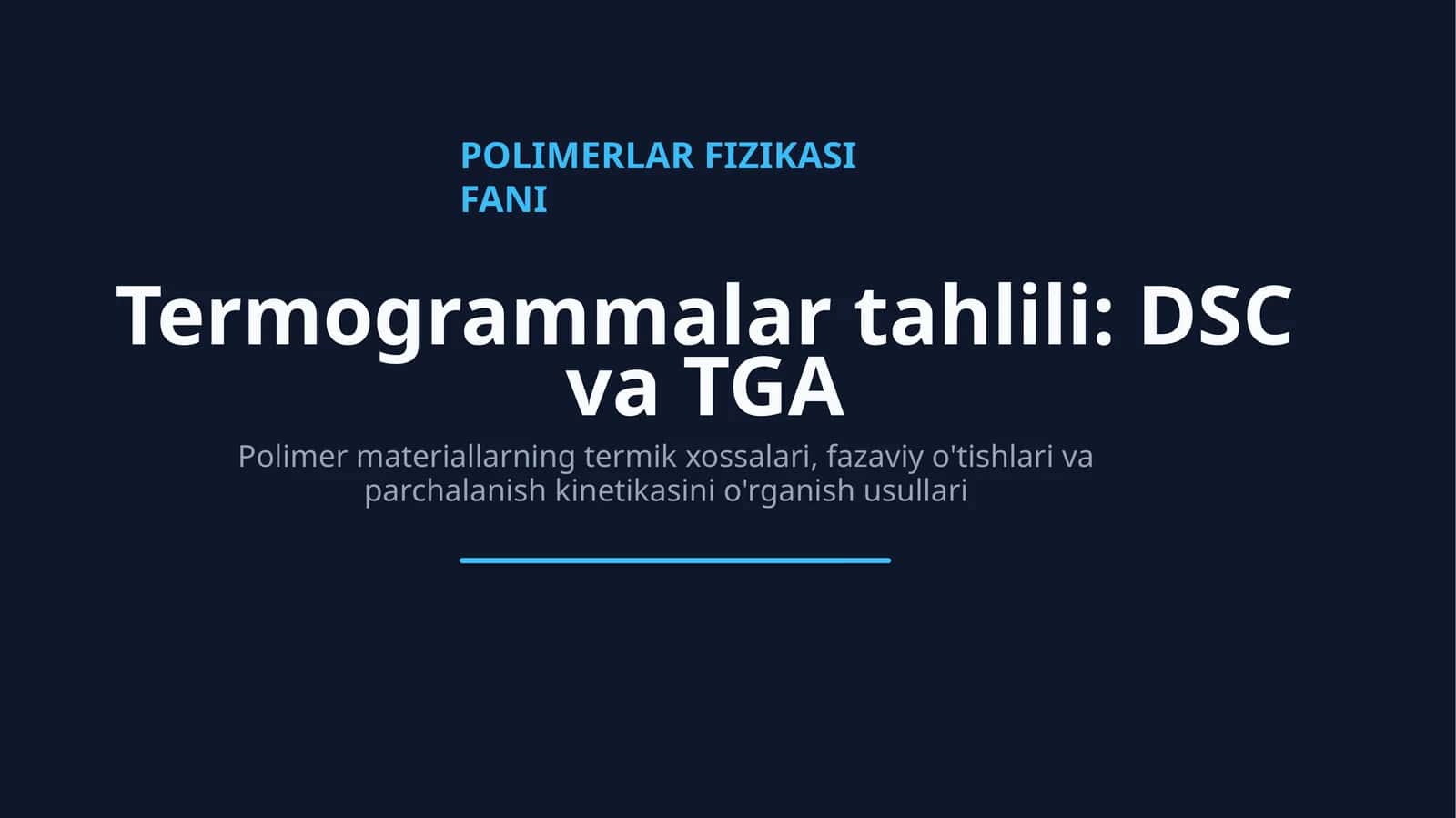 Termogrammalar tahlili: DSC vaTGA 1