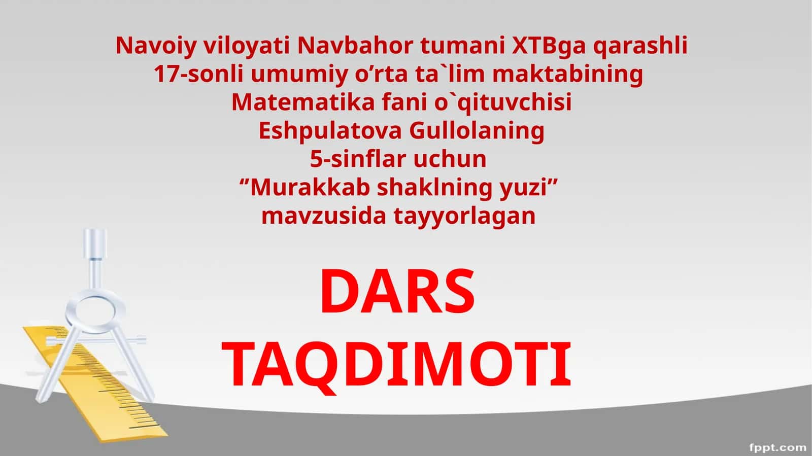 5-sinf Matematika fanidan Murakkab shakllarning yuzi mavzuda ochiq dars ishlanma 1