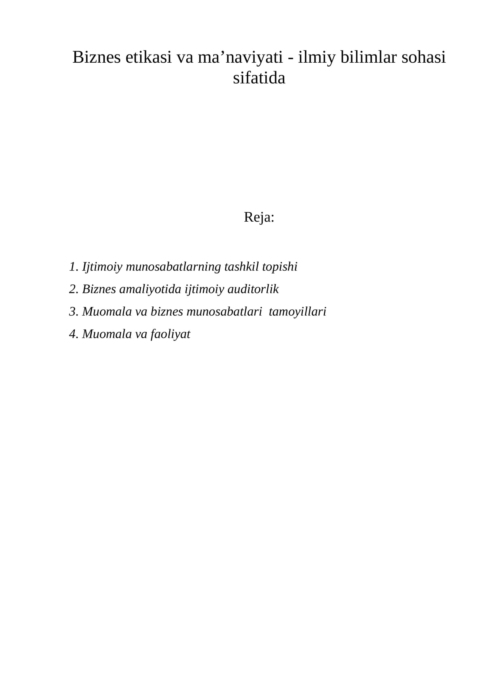 Biznes etikasi va ma’naviyati - ilmiy bilimlar sohasi sifatida 1