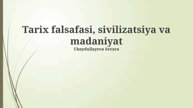 Tarix falsafasi, sivilizatsiya va madaniyat 1