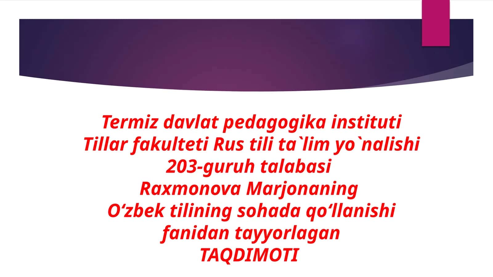 Oʻzbek tili sohada qoʻllanish fanidan tayyorlagan TAQDIMOT 1