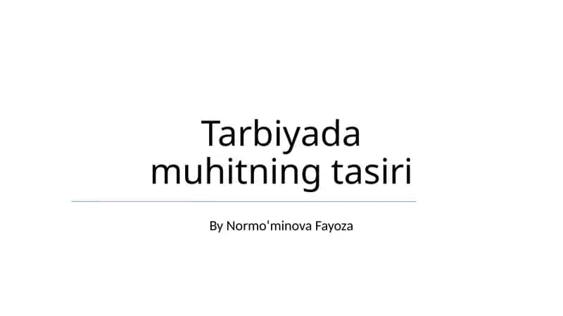 Tarbiyada muhitning tasiri 1