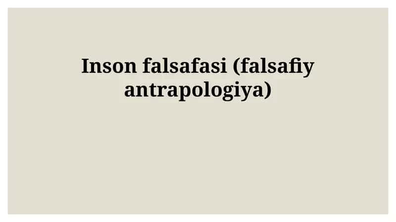 Inson falsafasi (falsafiy antrapologiya) 1