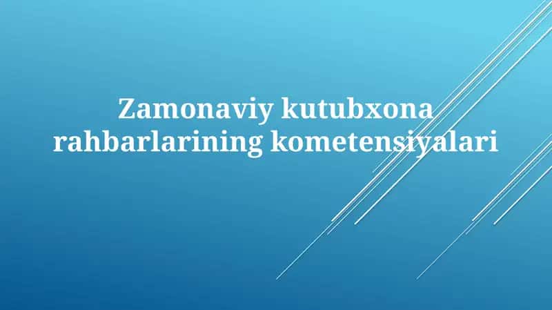 Zamonaviy kutubxona rahbarlarining kompetensiyalari 1