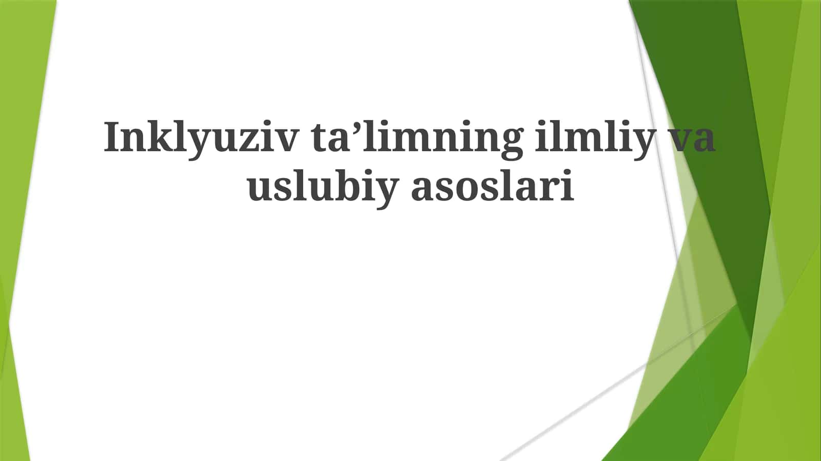 Inklyuziv ta'limning ilmiy va uslubiy asoslari 1