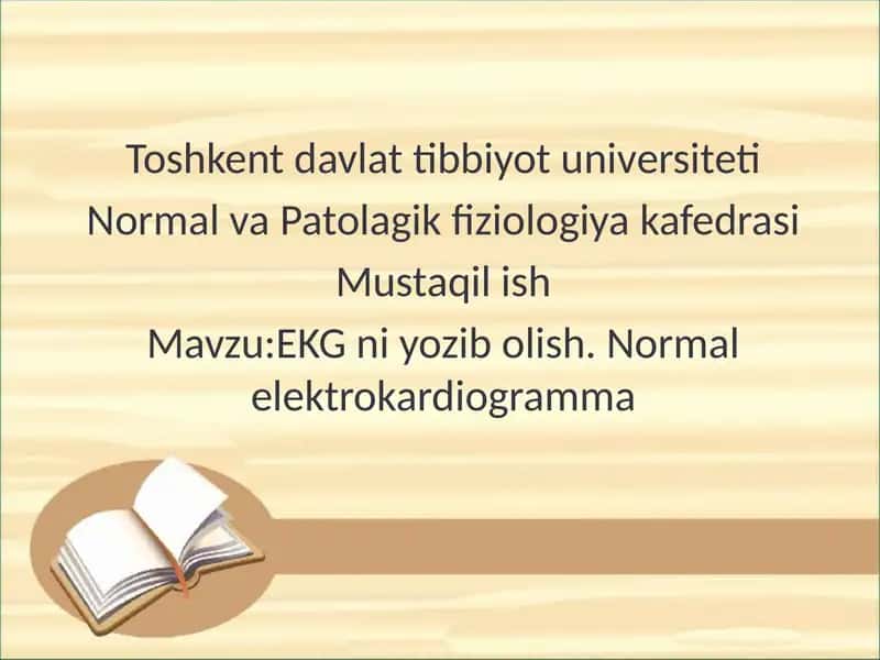 EKG ni yozib olish. Normal elektrokardiogramma 1