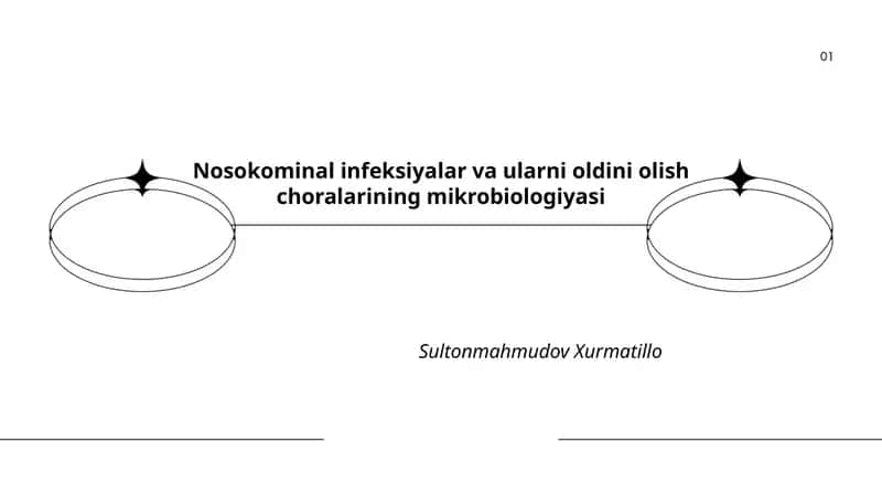 Nosokominal infeksiyalar va ularni oldini olish choralarining mikrobiologiyasi 1