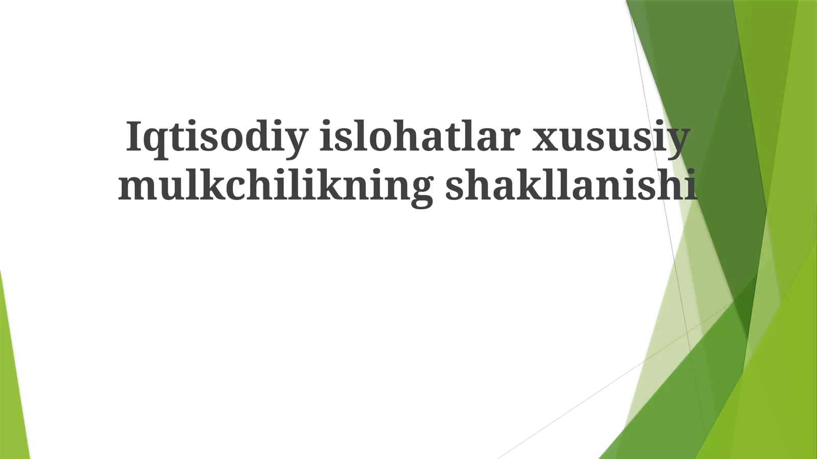 Iqtisodiy islohotlar xususiy mulkchilikning shakllanishi 1