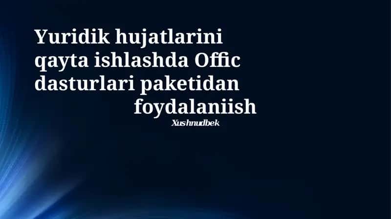 Ofis dasturlari va huquqiy hujatlar 1