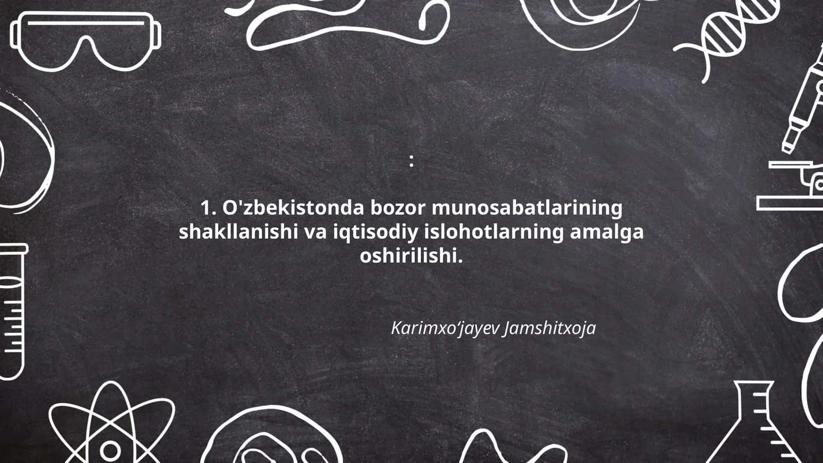 O'zbekistonda bozor munosabatlarining shakllanishi va iqtisodiy islohotlarning amalga oshirilishi 1