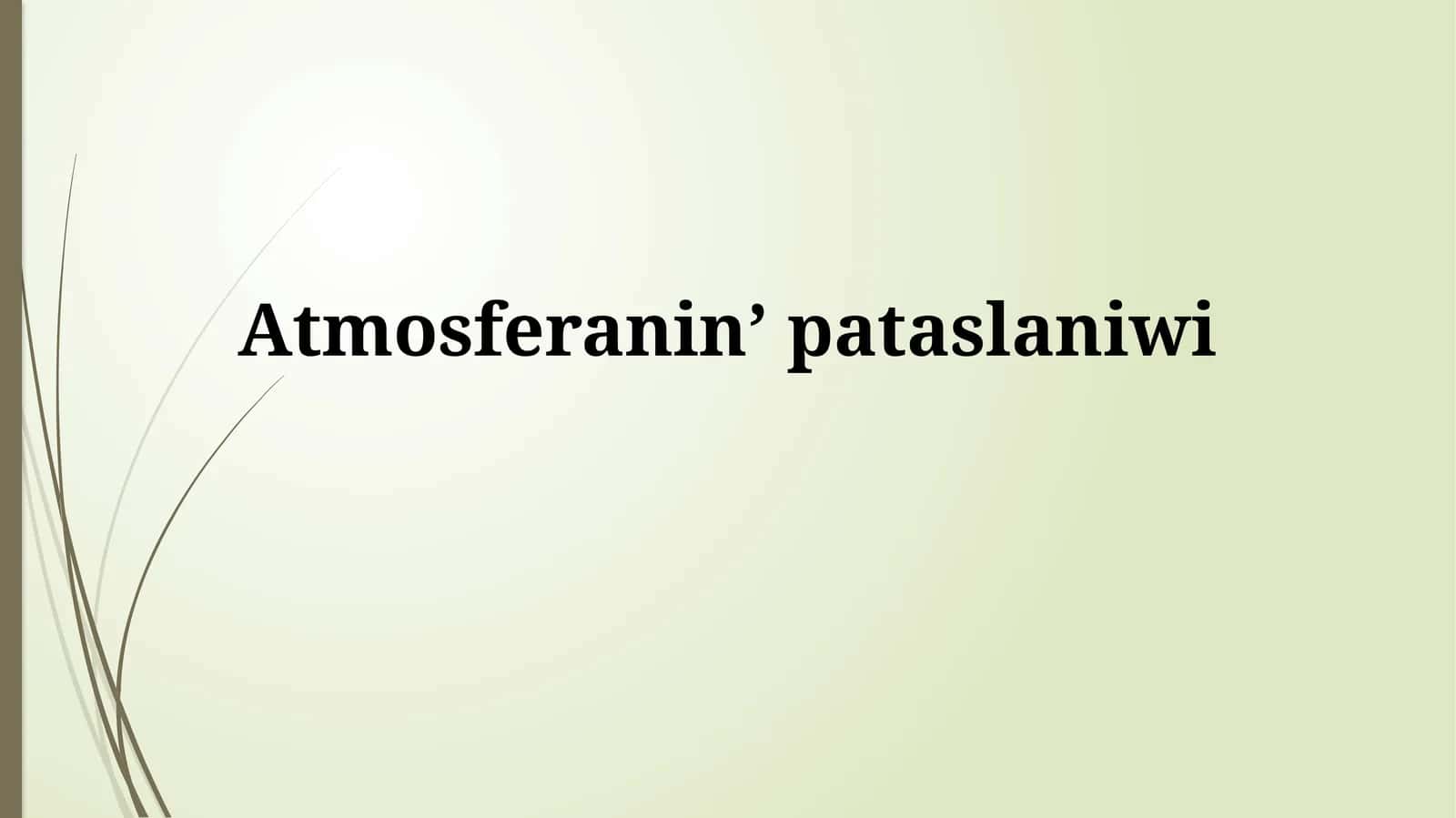 Atmosferanin’pataslaniwi 1