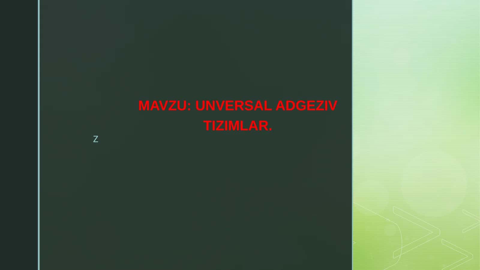Universal Adgeziv Tizimlar 1