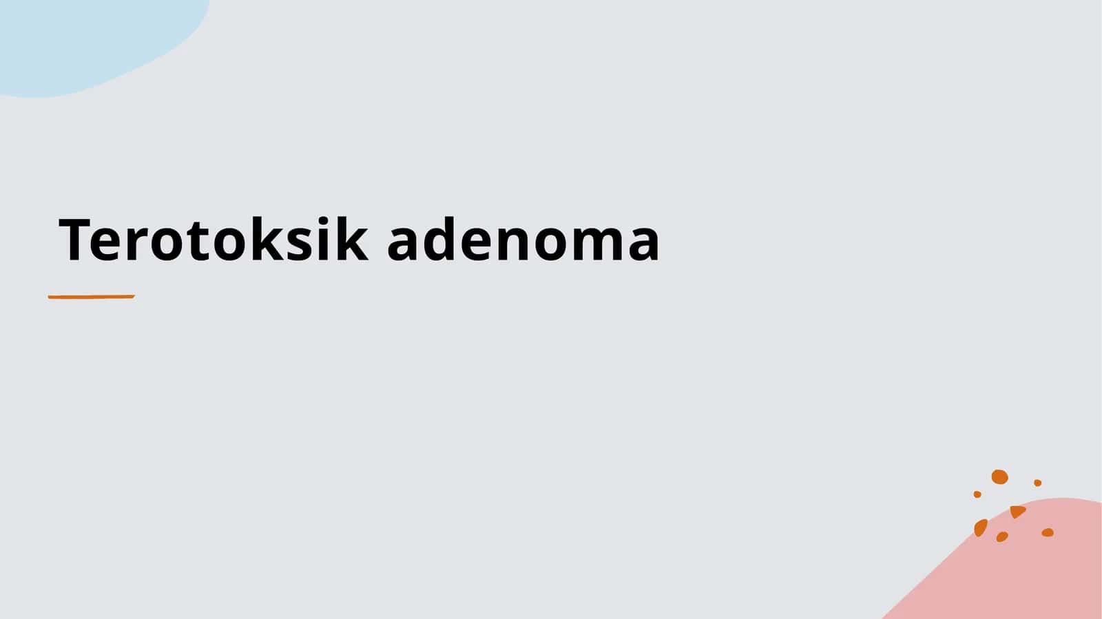 Terotoksik adenoma 1