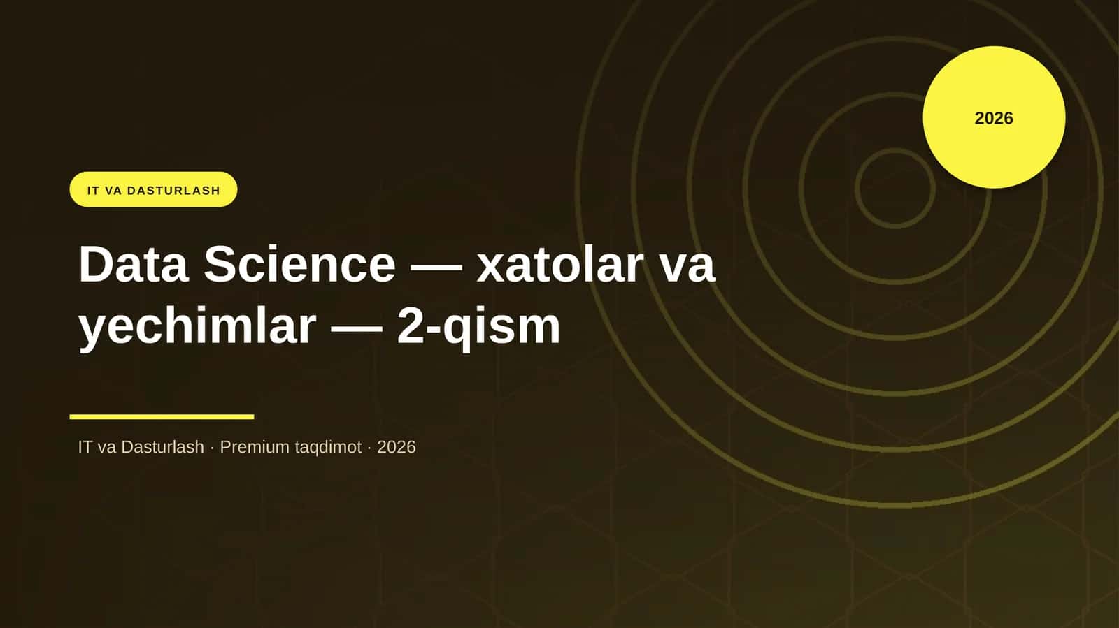 Data Science — xatolar va yechimlar — 2-qism 1